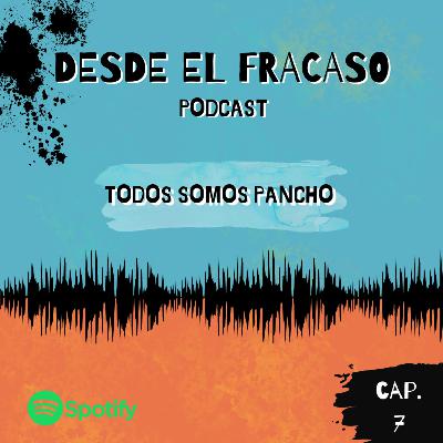 TODOS SOMOS PANCHO