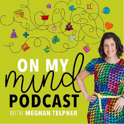On My Mind Archive: Ep 28- How To Be More Human