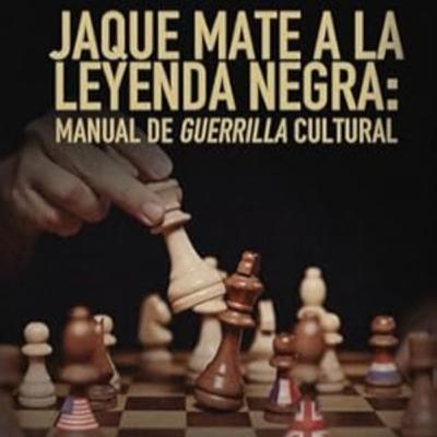 Jaque Mate a la Leyenda Negra X