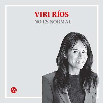 Viri Ríos. Sheinbaum debe dar golpe de timón