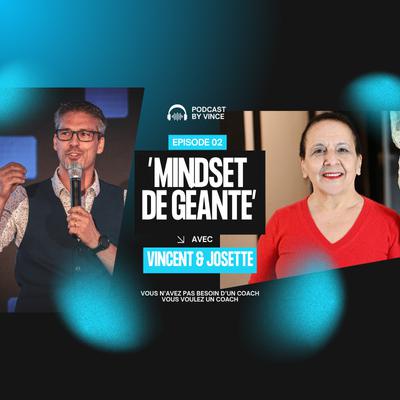 MINDSET DE GÉANTE avec Josette Kalifa