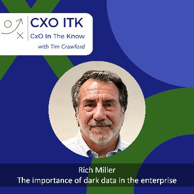 The importance of dark data in the enterprise with Rich Miller