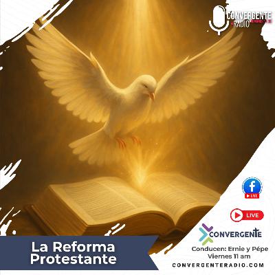 La Reforma Protestante - EP83