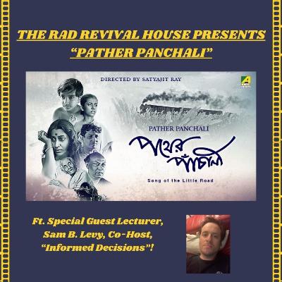 SEASON 2, EPISODE 35, PATHER PANCHALI - The Visually-Stunning, Yet Touching Film Debut of Indian legend Satyajit Roy!