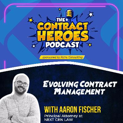 Evolving Contract Management with Aaron Fischer