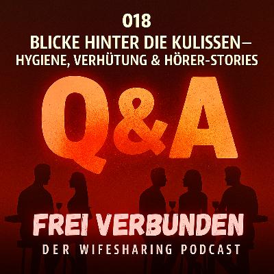 018 Blicke hinter die Kulissen – Hygiene, Verhütung & spannende Hörer-Stories 018 Blicke hinter die Kulissen – Hygiene, Verhütung & spannende Hörer-Stories
