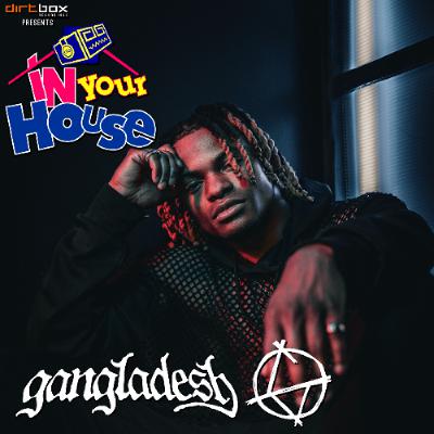 Dirtbox Recordings Presents "In Your House" 043- gANGLADESH