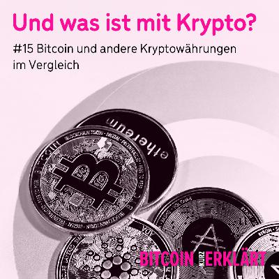 #15 Bitcoin und andere Kryptowährungen im Vergleich