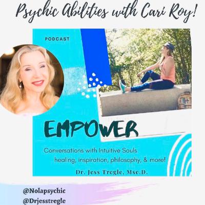 Psychic Abilities with Cari Roy!