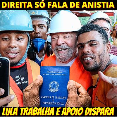 Lula vai dando as cartas com oposição paralisada sob a bandeira da anistia