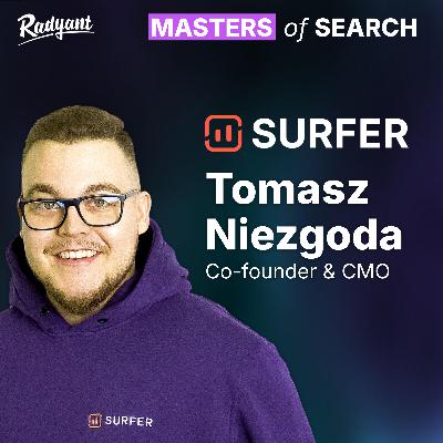 HOW SURFER BOOTSTRAPPED TO €15M ARR | Tomasz Niezgoda, Co-Founder & CMO @ Surfer | #14 HOW SURFER BOOTSTRAPPED TO €15M ARR | Tomasz Niezgoda, Co-Founder & CMO @ Surfer | #14