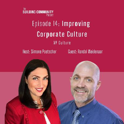 Episode 14: Improving Corporate Culture