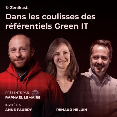 Zenikast - S03E03 - Dans les coulisses des référentiels Green IT Zenikast - S03E03 - Dans les coulisses des référentiels Green IT