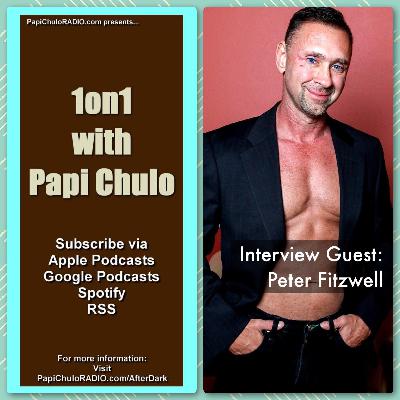 1on1 with Papi Chulo – Special Guest: PETER FITZWELL [March 14, 2023]