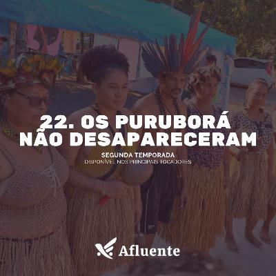22. Os Puruborá não desapareceram