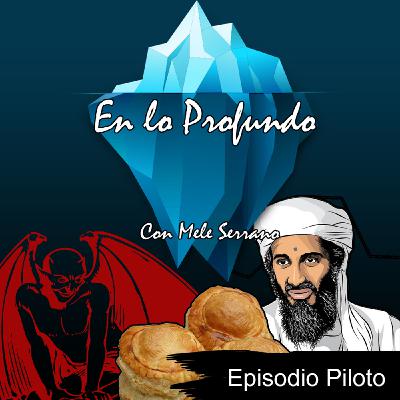 Piloto - En lo Profundo - Los fetiches Políticos