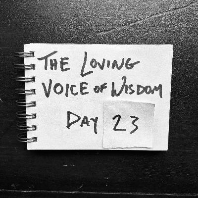 Day 23 | The loving voice of wisdom (& bell hooks)