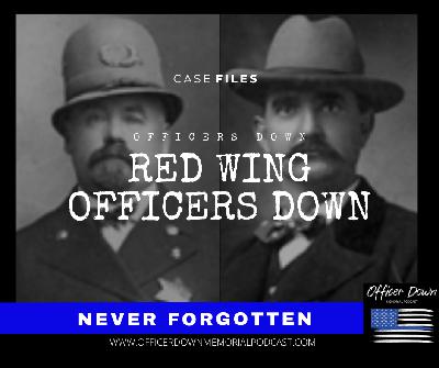 Red Wing Officers Down Red Wing Officers Down