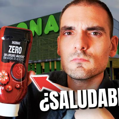 Kétchup Zero de Mercadona: ¿Es Saludable Realmente? Análisis Nutricional en Profundidad. Episodio 165