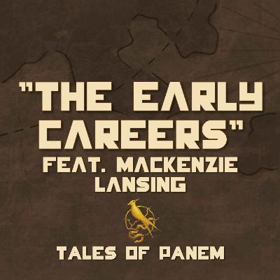 The Early Careers (Feat. Mackenzie Lansing)