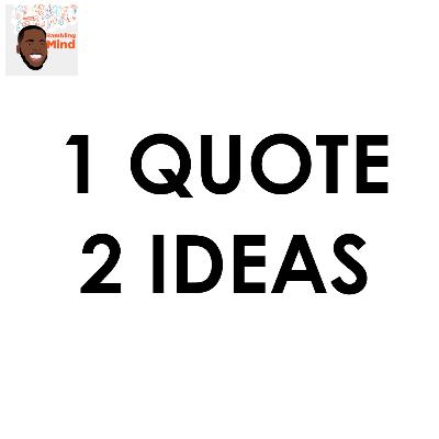 1 Quote 2 Ideas - How I Tricked Myself to Be More Disciplined & Productive