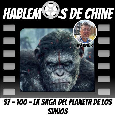 Hablemos De Chine 100 - Cronología de la saga del Planeta de los simios