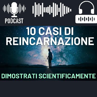 10 Casi Di Reincarnazione Documentati Scientificamente Che Sfidano il Materialismo 10 Casi Di Reincarnazione Documentati Scientificamente Che Sfidano il Materialismo