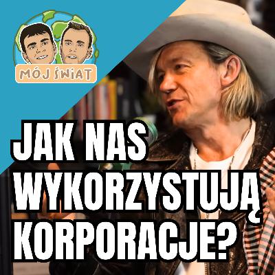 WOJTEK MAZOWLESKI o: PIENIĄDZACH, DEMOKRACJI I BUNCIE