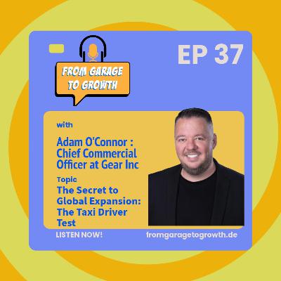 #37 The Secret to Global Expansion: The Taxi Driver Test