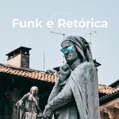 Funk e Retórica