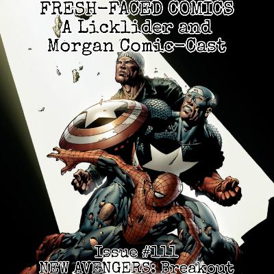 New Avengers: Breakout (Fresh-Faced Comics Issue #111)