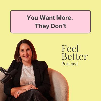 You Want More. They Don't You Want More. They Don't