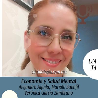 E84T4 Economía y salud mental | Veronica García Zambrano