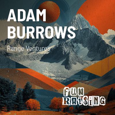 Adam Burrows | Range Ventures