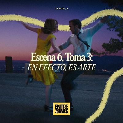 ESCENA 6, TOMA 3 | EN EFECTO ES ARTE ESCENA 6, TOMA 3 | EN EFECTO ES ARTE