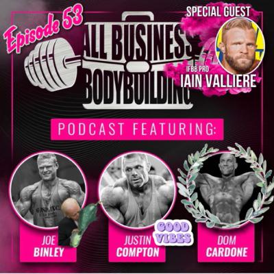 We welcome Special Guest IFBB Pro Iain Valliere, talk Olympia 2020, & Dom wraps a Gift w/ Love!