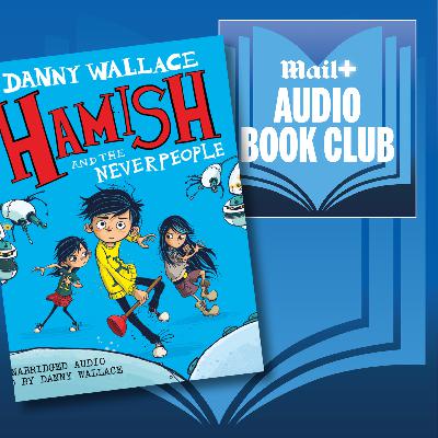 Hamish and the Never People by Danny Wallace Hamish and the Never People by Danny Wallace