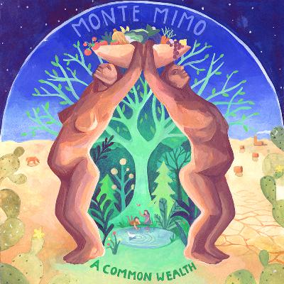 5. A Common Wealth - Monte Mimo