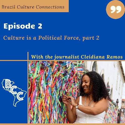 Culture is a Political Force, Part 2
