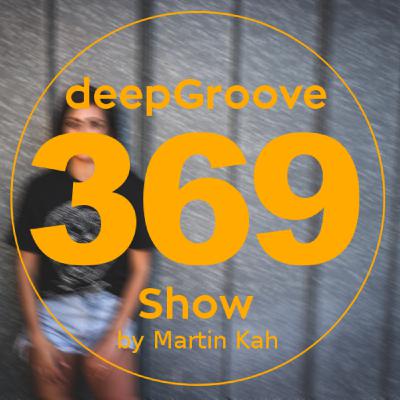 deepGroove Show 369