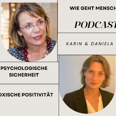 Toxische Positivität - Thema: Psychologische Sicherheit - Folge 2 Toxische Positivität - Thema: Psychologische Sicherheit - Folge 2