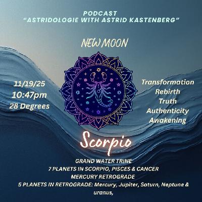 149. New Moon in Scorpio: Nov. 19, 2025