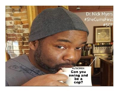 #213: Can you be a swinger and a cop?