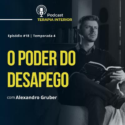 #04 EP18 - O poder do desapego