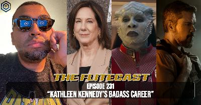 0231: Kathleen Kennedy's Badass Career 0231: Kathleen Kennedy's Badass Career