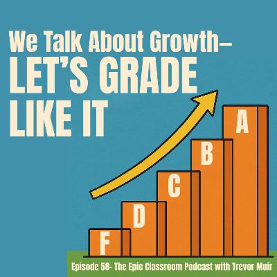 Grading for Growth and Mastery