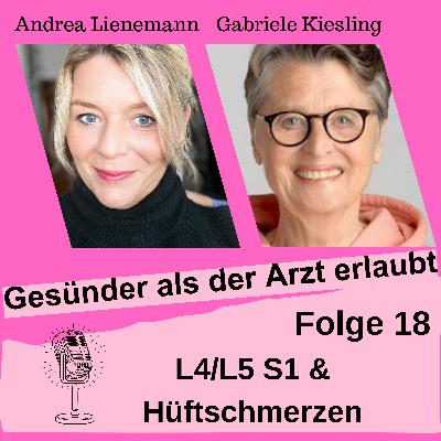 Folge 18 „Rückenschmerzen L4/L5 S1 & Hüftschmerzen - wenn das Kreuz die Hüfte mitzieht" Folge 18 „Rückenschmerzen L4/L5 S1 & Hüftschmerzen - wenn das Kreuz die Hüfte mitzieht"