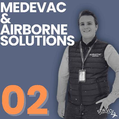 Épisode #2 Medevac et Entreprise Aéronautique avec Alexandre