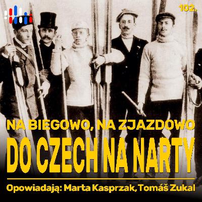 Na biegowo, na zjazdowo. Gdzie do Czech na narty | opowiadają: Marta Kasprzak i Tomáš Zukal