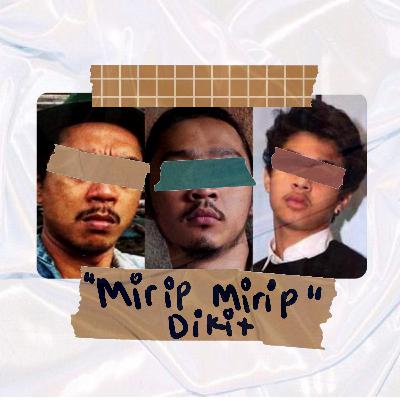 Eps 20: Mirip-mirip dikit Eps 20: Mirip-mirip dikit